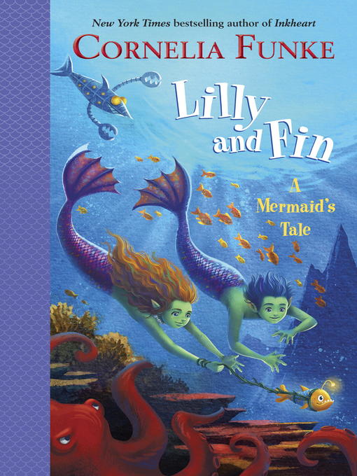 Title details for Lilly and Fin by Cornelia Funke - Available